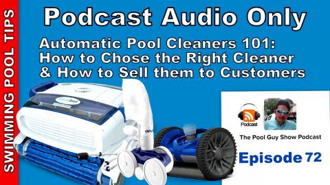 Automatic Pool Cleaners 101: How to Choose One and How to Sell Them to your Customers