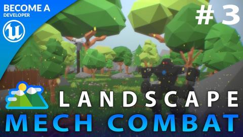 Landscape Setup - #3 Creating A Mech Combat Game with Unreal Engine 4