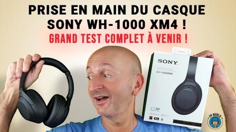 Prise en Main du Casque SONY WH-1000 XM4 ! (Test Complet à venir !)