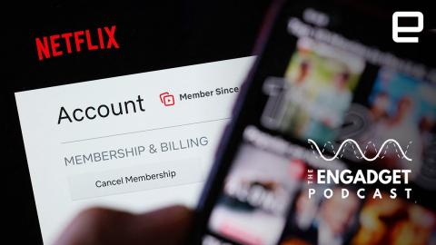 Netflix lost a million subscribers (and that’s a good thing!) | Engadget Podcast