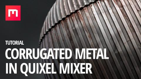 Quixel Mixer: Creating Corrugated Metal in Mixer
