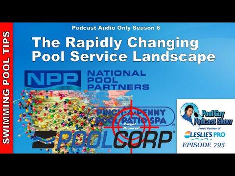 The Rapidly Changing Pool Service Landscape: PoolCorp Buys Pinch A Penny & NPP Expanding in 2022