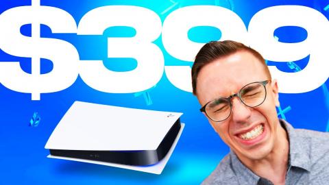 The $399 PS5 is Here.