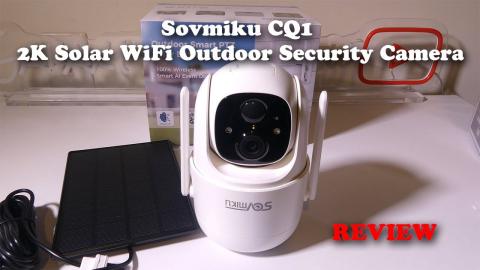 Sovmiku CQ1 2K Solar WiFi Outdoor Security Camera REVIEW