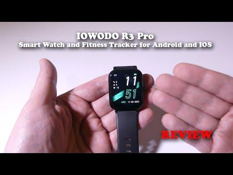 IOWODO R3Pro Smart Watch and Fitness Tracker for Android and IOS REVIEW
