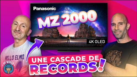 TEST : TV OLED Panasonic MZ 2000, Une Cascade De RECORDS ! (vidéo chapitrée)