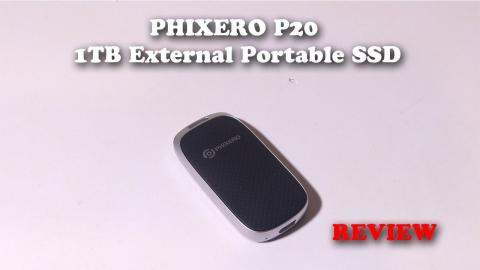 PHIXERO P20 1TB External Portable SSD REVIEW