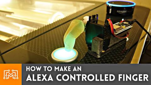 How to Make An Alexa Controlled Finger