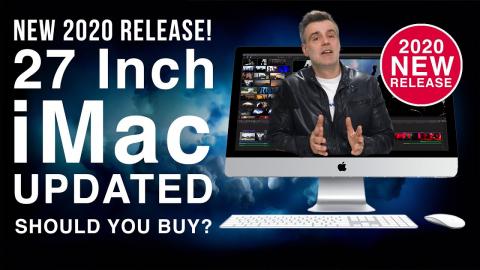 The New 2020 Apple 27 inch iMac was just released! Should you buy?