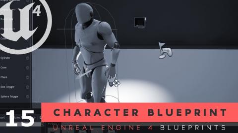 Player Character Blueprints - #15 Unreal Engine 4 Blueprints Tutorial Series