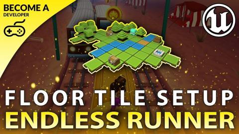 Floor Tile Setup - #3 Creating A MOBILE Endless Runner Unreal Engine 4