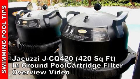 Jacuzzi® J-CQ420 420 sq ft In-Ground Pool Cartridge Filter- Now Priced Under $800!