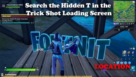 Search the Hidden T in the Trick Shot Loading Screen - LOCATION