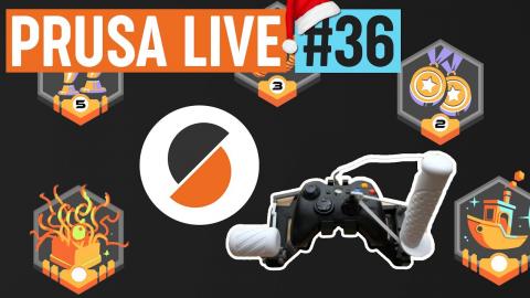 Contest winners, PrusaSlicer 2.4, PrusaPrinters reward systems, Controller project - PRUSA LIVE #36