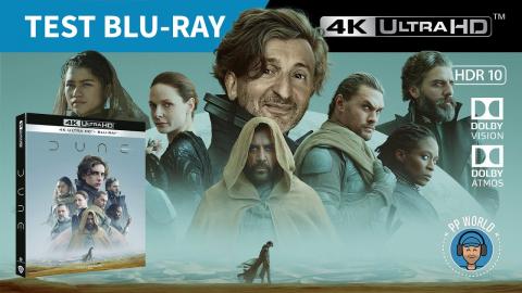 TEST : Blu-ray UHD/4K de DUNE (Vidéo Chapitrée + test Blu-ray 3D)