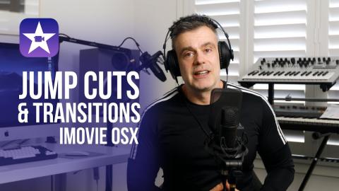 How to up your editing game using variations on the jump cut and transitions | iMovie OSX