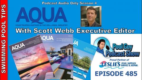 Aqua Magazine with Scott Webb Executive Editor: Events Impacting the Pool Industry in 2021