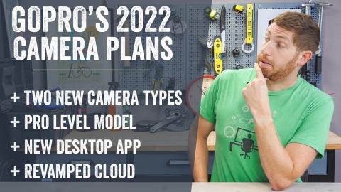 GoPro's Just Announced 2022 Camera Plans!