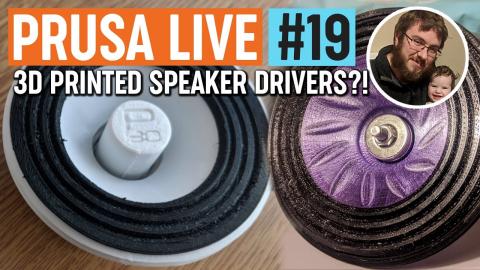 PrusaPrinters update sneak peek and 3D printed speaker drivers with Polymate3D  - PRUSA LIVE #19
