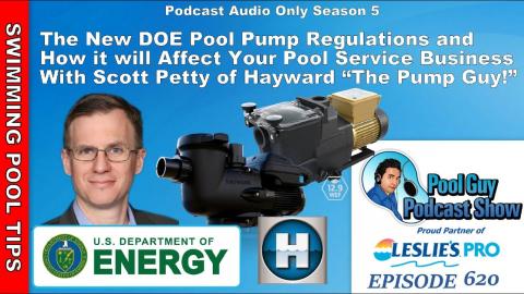 The New DOE Pool Pump Regulations and How They Will Affect You - With Scotty Petty of Hayward