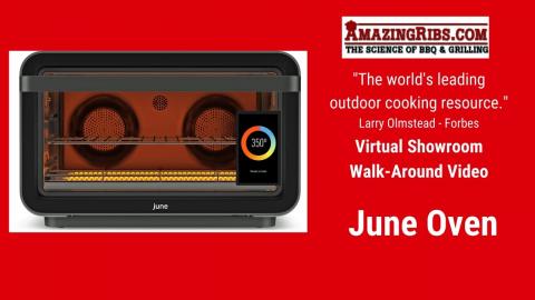June Oven Premium Review - Part 1 - The AmazingRibs.com Virtual Showroom