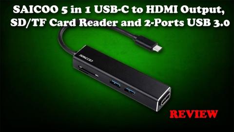 SAICOO USB C to HDMI HUB with SD Card Reader and USB for MACBOOK/Cellphones/Tablets Review