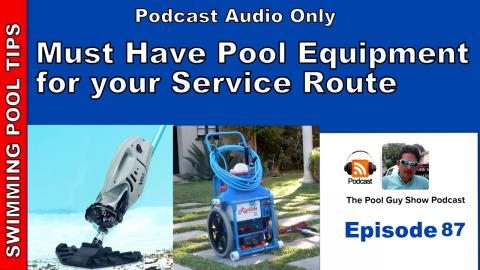 Must Have Equipment for your Pool Route
