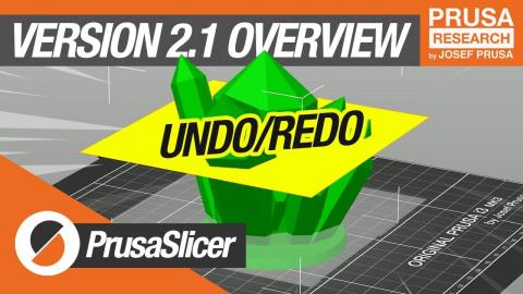 PrusaSlicer 2.1 Release! - Undo/redo, perspective camera and more!