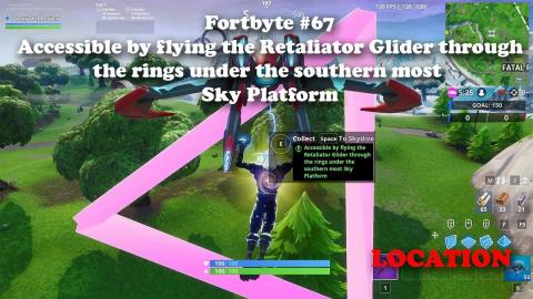 Fortbyte #67 - Accessible by flying the Retaliator Glider through the rings