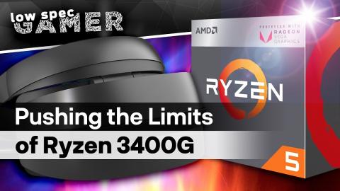 Ryzen 5 3400G to the Limit. Is it worth it?