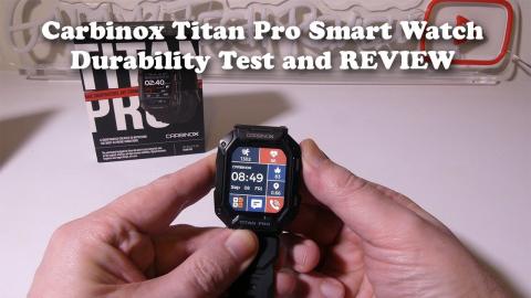 Carbinox Titan Pro Smart Watch Durability Test and REVIEW