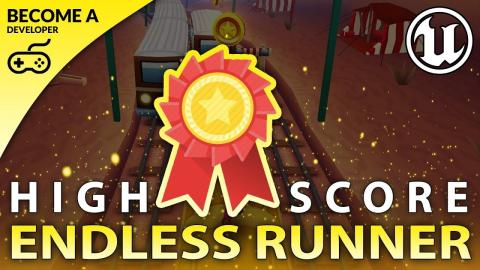 Highscores - #14 Creating A MOBILE Endless Runner Unreal Engine 4