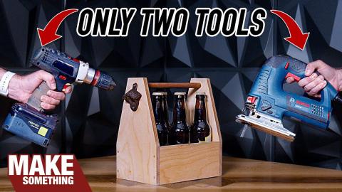 Your First Woodworking Project. You Only Need These Two Power Tools. Beer Tote.