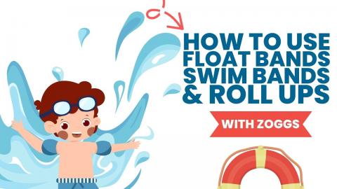 How To Use: Float Bands, Swim Bands & Roll Ups