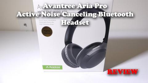 Avantree Aria Pro Active Noise Canceling Headphones - REVIEW