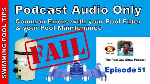 Common Errors with your Pool Filter & Your Pool Maintenance - Using Cheap Pool Equipment Fail