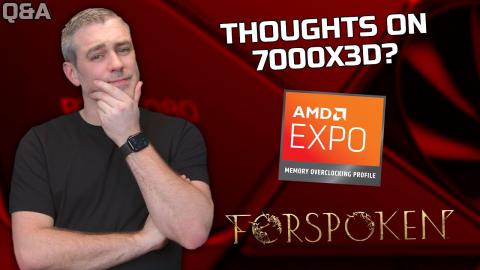 Ryzen 7000X3D, XMP Vs EXPO & DirectStorage [2023 Q&A Part 2]