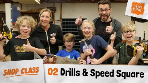 Shop Class 02 - Drill, Hammer and Speed Square