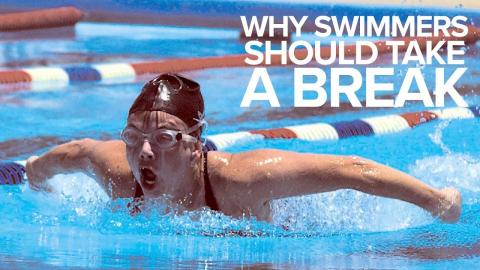 Why Swimmers Should Take A Break
