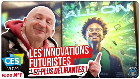 VLOG CES 2024 : Les Innovations Futuristes Les Plus DELIRANTES
