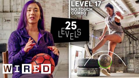 25 Levels of Freestyle Soccer: Easy to Complex | WIRED