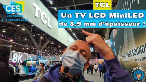 CES 2022 (VLOG 10) TCL : PREMIER TV LCD de 3,9 mm d'épaisseur Au Monde + GAMMES TV/Audio 2022 !