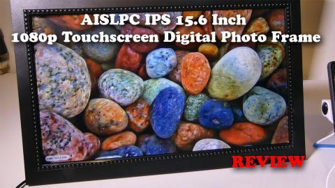 AISLPC IPS 15.6 Inch 1080p Touchscreen Digital Photo Frame REVIEW