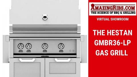 Watch This Review Of The Hestan GMBR36-LP Gas Grill