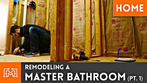 Remodeling a Master Bathroom | Part 1