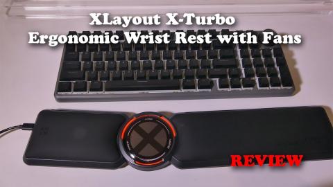 X/Layout  X-Turbo Ergonomic Wrist Rest with Fans REVIEW