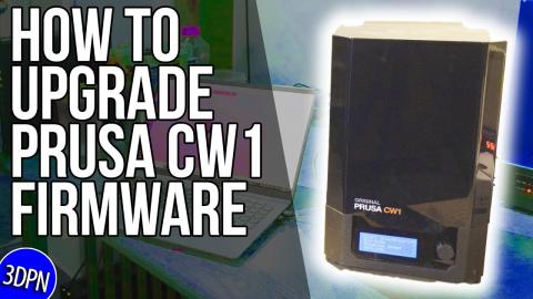 HOWTO: Upgrade Prusa CW1 Firmware // 3DPN Quickie