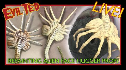 Evil Ted Live: Repainting Alien Face Hugger