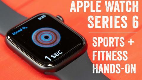 Apple Watch Series 6: Sports & Fitness Hands-on Tests