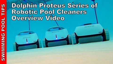 Dolphin Proteus Series of Robotic Pool Cleaners Overview Video